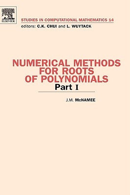 Numerical Methods for Roots of Polynomials - Part I: Volume 14 by McNamee, J. M.
