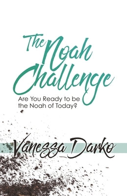 The Noah Challenge by Darko, Vanessa