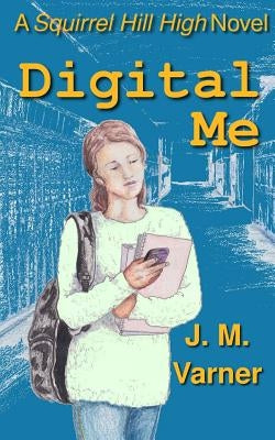 Digital Me by Varner, J. M.