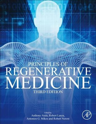Principles of Regenerative Medicine by Atala, Anthony