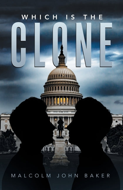 Which Is the Clone by Baker, Malcolm John
