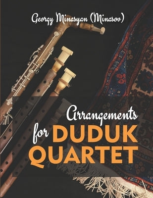 Arrangements for Duduk Quarter by Shakaryan, Stepan