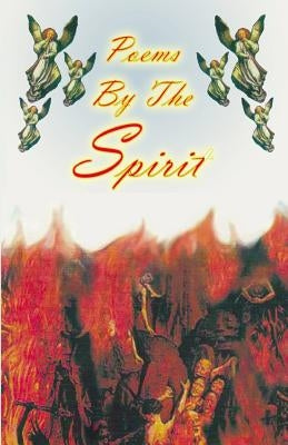 Poems by the Spirit by Richardson, Daryl