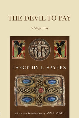 The Devil To Pay by Sayers, Dorothy L.