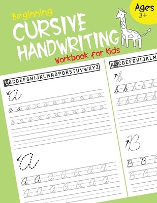 Beginning Cursive Handwriting Workbook for Kids: Cursive for Beginners Workbook Cursive Letter and Numbers Tracing Book Cursive Writing Practice Book by Pack, Coloring