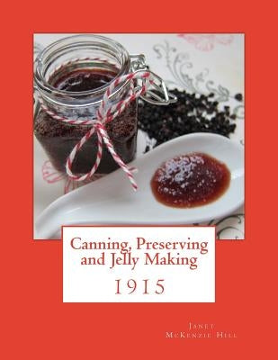 Canning, Preserving and Jelly Making by Chambers, Roger
