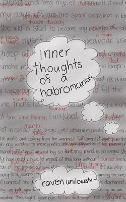 inner thoughts of a habromaniac by Unilowski