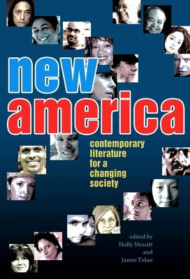 New America: Contemporary Literature for a Changing Society by Tolan, Jim