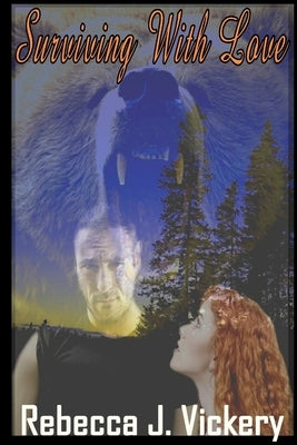 Surviving With Love by Vickery, Rebecca J.