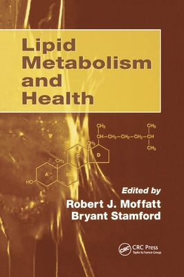Lipid Metabolism and Health by Moffatt, Robert J.