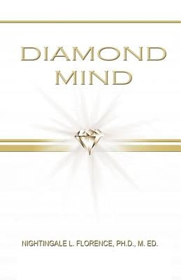 Diamond Mind: The Intelligent, Synergistic Approach to Science and Spirituality by Florence Ph. D. M. Ed, Nightingale L.