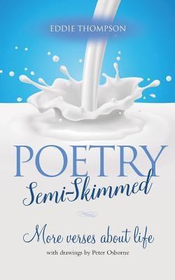 Poetry Semi-Skimmed by Thompson, Eddie
