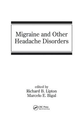 Migraine and Other Headache Disorders by Lipton, Richard B.