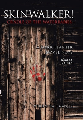 Skinwalker! Cradle of the Water Babies by Lawson, Veronica