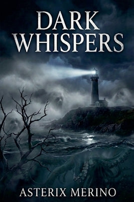 Dark Whispers by Merino, Asterix