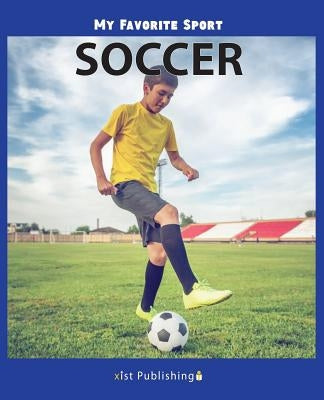 My Favorite Sport: Soccer by Streza, Nancy