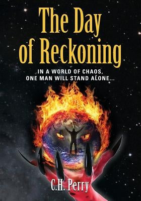 The Day of Reckoning by Perry, C. H.