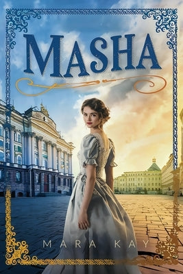 Masha by Kay, Mara