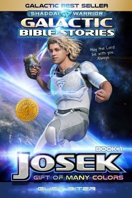 Galactic Bible Stories - Josek: Book 1 by Riter, Gufy