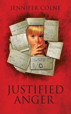 Justified Anger by Colne, Jennifer