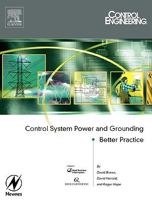 Control System Power and Grounding Better Practice by Hope, Roger