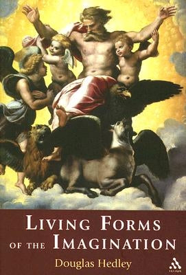 Living Forms of the Imagination by Hedley, Douglas
