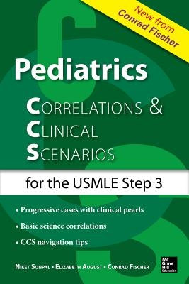 Pediatrics Correlations and Clinical Scenarios by August, Elizabeth