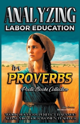 Analyzing Labor Education in Proverbs by Sermons, Bible