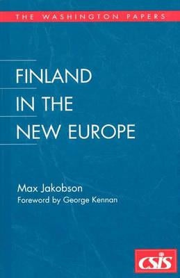 Finland in the New Europe by Jakobson, Max