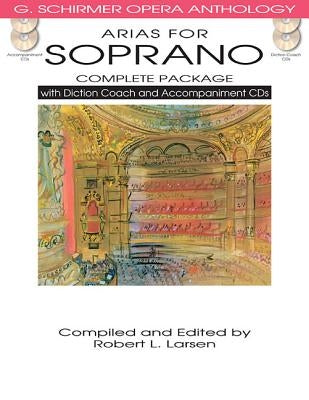 Arias for Soprano Complete Package [With 2 CDs] by Larsen, Robert L.