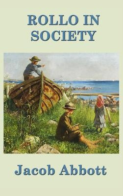 Rollo in Society by Abbott, Jacob