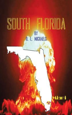 South Florida by O. L. Michaels