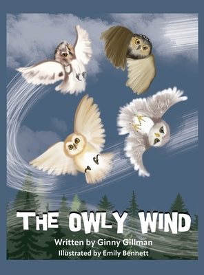 The Owly Wind by Gillman, Ginny
