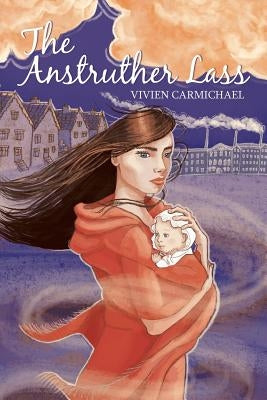 The Anstruther Lass by Carmichael, Vivien