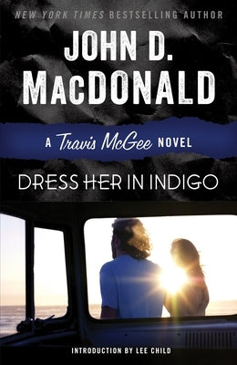 Dress Her in Indigo by MacDonald, John D.