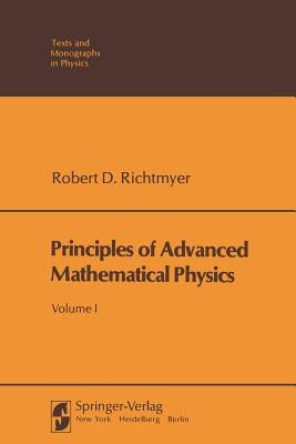 Principles of Advanced Mathematical Physics by Richtmyer, Robert D.