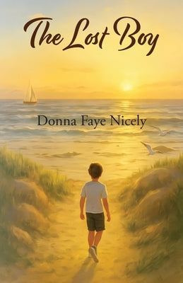 The Lost Boy by Nicely, Donna Faye