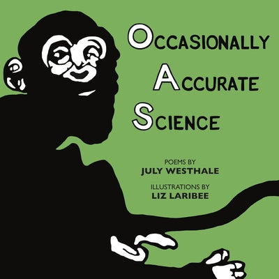 Occasionally Accurate Science by Westhale, July