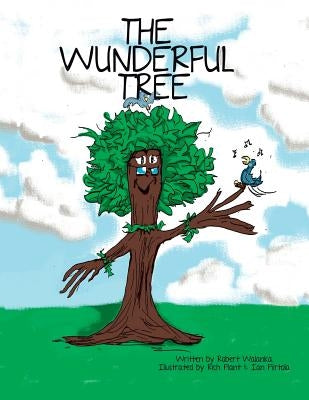 The Wunderful Tree by Walanka, Robert