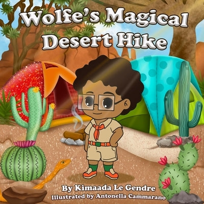 Wolfe's Magical Desert Hike by Cammarano, Antonella
