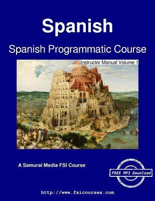Spanish Programmatic Course - Instructor Manual Volume 1 by Harris, C. Cleland