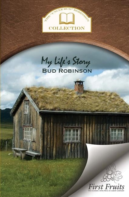 My Life's Story by Robinson, Bud