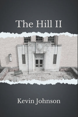 The Hill II by Johnson, Kevin