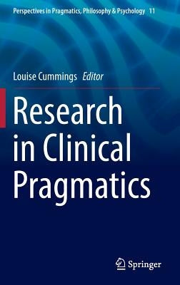 Research in Clinical Pragmatics by Cummings, Louise