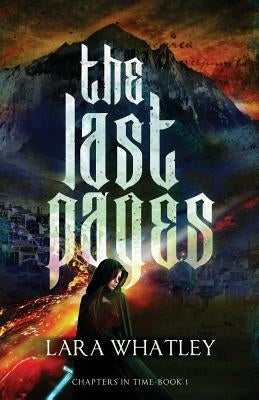 The Last Pages by Whatley, Lara