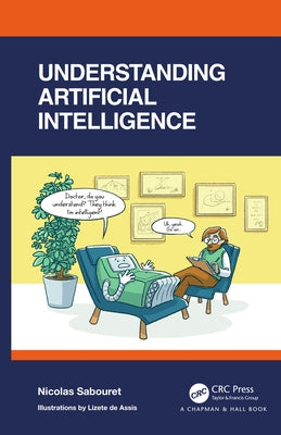 Understanding Artificial Intelligence by Sabouret, Nicolas