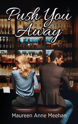 Push You Away by Meehan, Maureen Anne