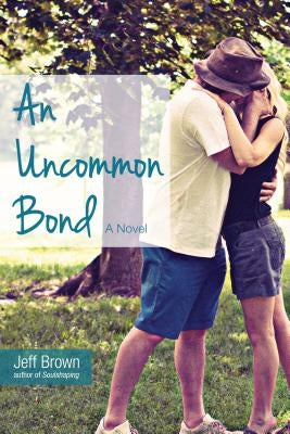 An Uncommon Bond by Brown, Jeff