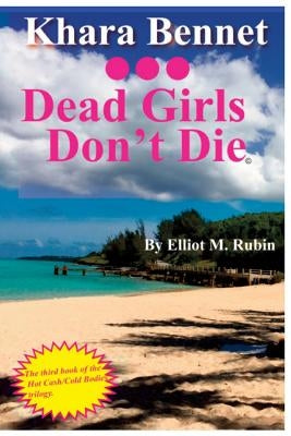 Dead Girls Don't Die by Rubin, Elliot M.