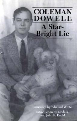 Star-Bright Lie by Dowell, Coleman